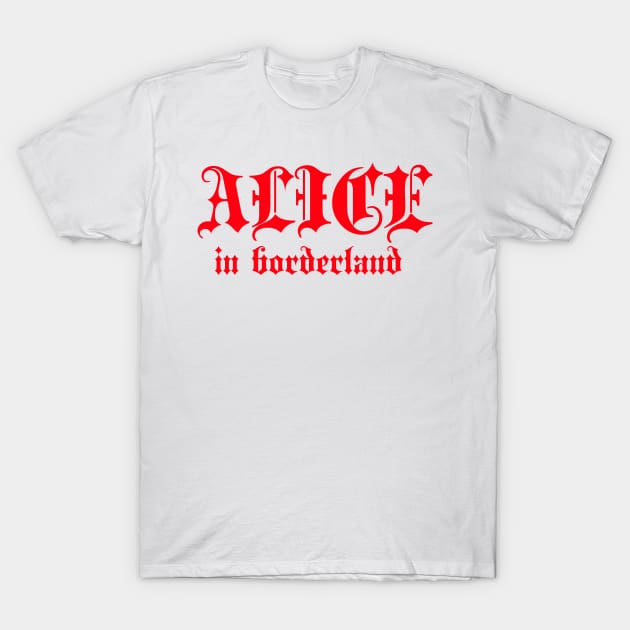 Alice in borderland title red T-Shirt by CERA23